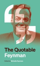 The Quotable Feynman - Richard P. Feynman - 9780691270449