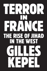Terror in France - Gilles Kepel - 9780691271057