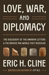 Love, War, and Diplomacy - Eric H. Cline - 9780691274089
