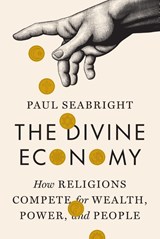 The Divine Economy - Paul Seabright - 9780691277875
