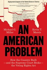 An American Problem - Professor Michael G. Miller ; Research Fellow Kevin T. Morris - 9780691285504