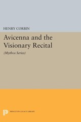 Avicenna and the Visionary Recital - CORBIN,  Henry - 9780691600703