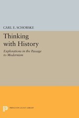 Thinking with History - Carl E. Schorske - 9780691606675