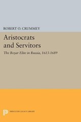 Aristocrats and Servitors - Robert O. Crummey - 9780691613185