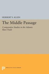 The Middle Passage - Herbert S. Klein - 9780691628301