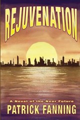 Rejuvenation - Patrick Fanning - 9780692028056