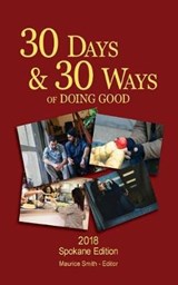 30 Days And 30 Ways Of Doing Good - Maurice Smith - 9780692082362