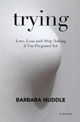 Trying - Barbara Nuddle - 9780692110935