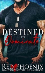 Destined to Dominate - Red Phoenix - 9780692176849