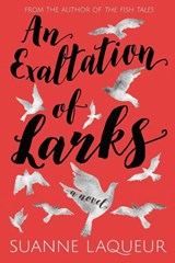 An Exaltation of Larks - Laqueur Suanne - 9780692177235