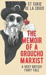 The Memoir of a Groucho Marxist - St Sukie De La Croix - 9780692185315