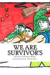 We are Survivor's - Cameron Aaron Reese - 9780692215517