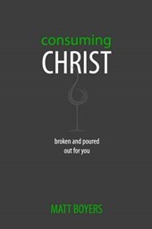 Consuming Christ