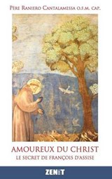 Amoureux du Christ - Father Raniero Cantalamessa - 9780692241455