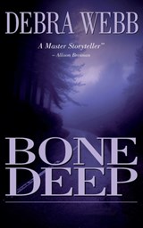 Bone Deep - Debra Webb - 9780692250112