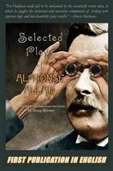 Selected Plays of Alphonse Allais - ALLAIS,  Alphonse - 9780692275085