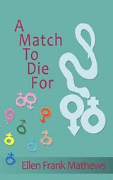 A Match To Die For - Ellen Frank Mathews - 9780692280621