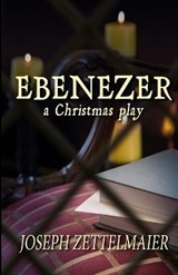 Ebenezer - Joseph Zettelmaier - 9780692292822