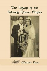 The Legacy of the Sidelong Glance - Michelle Reale - 9780692338315