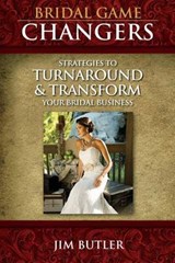 Bridal Game Changers - Jim Butler - 9780692350225