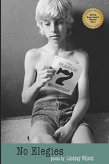 No Elegies - Professor Lindsay Wilson - 9780692366189
