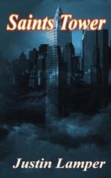 Saints Tower - Justin Lamper - 9780692389577