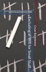 Excluding at Will for Small Stuff - Cesar J Baldelomar - 9780692416853
