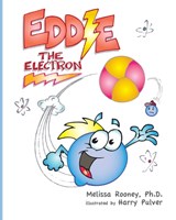 Eddie the Electron - ROONEY,  Melissa - 9780692467435