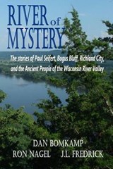 River of Mystery - J L Fredrick ; Ron Nagel ; Dan Bomkamp - 9780692491409