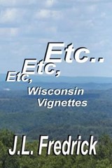 Etc, Etc, Etc... - J L Fredrick - 9780692515440