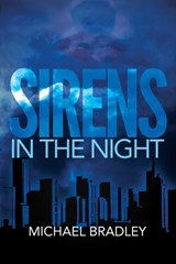Sirens in the Night - Michael Bradley - 9780692517192