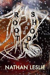 Root and Shoot - Nathan Leslie - 9780692520482