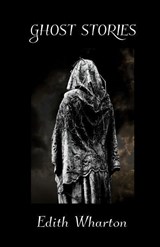Ghost Stories - Edith Wharton - 9780692548356