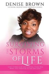 Surviving the Storms of Life - Denise Brown - 9780692554760