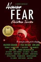Never Fear - Christmas Terrors: He Sees You When You're Sleeping ... - F. Paul Wilson - 9780692576342