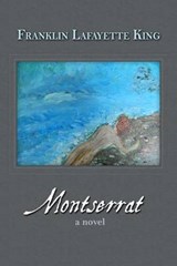 Montserrat - Franklin Lafayette King - 9780692577424