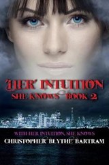 Her Intuition - Christopher Blythe-Bartram - 9780692579237