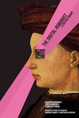 The Digital Humanist - FIORMONTE,  Domenico - 9780692580448