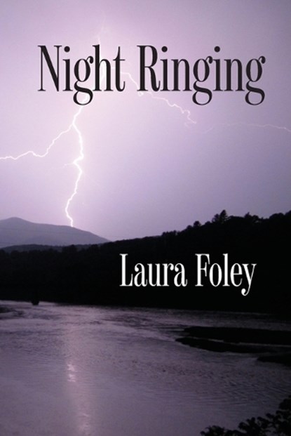 Night Ringing, FOLEY,  Laura - Paperback - 9780692585955