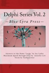Delphi Series Vol. 2 - Jennifer Litt ; Tasha Cotter ; Joy Ladin - 9780692609767