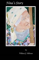 Nina's Story - William J Millman - 9780692615027