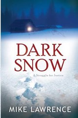Dark Snow - Mike Lawrence - 9780692615423