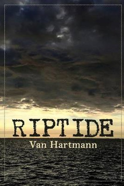 Riptide, HARTMANN,  Van - Paperback - 9780692630129