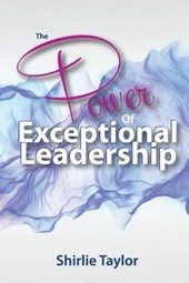 The Power of Exceptional Leadership