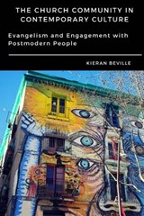 The Church Community in Contemporary Culture - Kieran Beville - 9780692637685