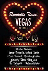 Romantic Times: Vegas - Heather Graham ; Lance Taubold ; Richard Devin ; Doris Parmett ; Jennifer St. Giles ; Kimberly Cates ; Tara Nina ; Edward DeAngelis ; Rebecca Paisley - 9780692667194