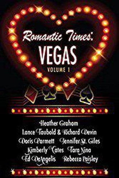 Romantic Times: Vegas, Heather Graham ; Lance Taubold ; Richard Devin ; Doris Parmett ; Jennifer St. Giles ; Kimberly Cates ; Tara Nina ; Edward DeAngelis ; Rebecca Paisley - Paperback - 9780692667194