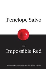Penelope Salvo and Impossible Red - Justin Zaruba - 9780692670712