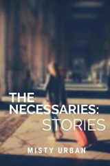 The Necessaries - Misty Urban - 9780692706558