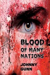 Blood of Many Nations - Johnny Gunn - 9780692717165